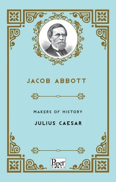 Makers of History Julius Caesar Jacob Abbott