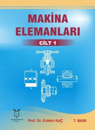 Makina Elemanları Cilt 1 Erdem Koç