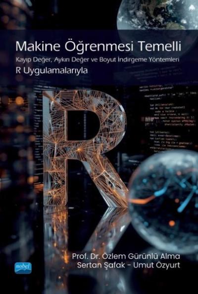 Makine Öğrenmesi Temelli - Kayıp Değer ve Boyut İndirgeme Yöntemleri -