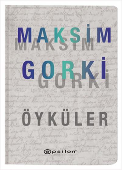 Maksim Gorki-Öyküler (Ciltli)