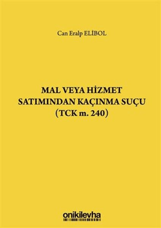 Mal veya Hizmet Satımından Kaçınma Suçu (TCK m. 240)