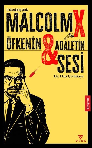 Malcolm X - Öfkenin ve Adaletin Sesi