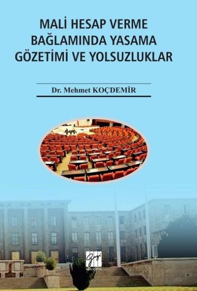 Mali Hesap Verme Bağlamında Yasama Gözetimi ve Yolsuzluklar
