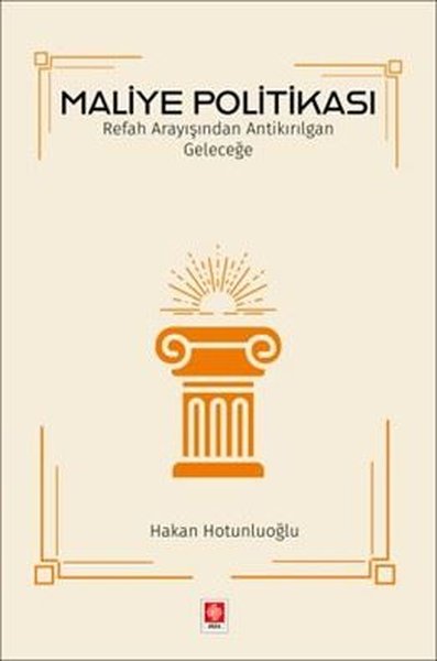 Maliye Politikası - Refah Arayışından Antikırılgan Geleceğe