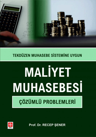 Maliyet Muhasebesi Çözümlü Problemleri