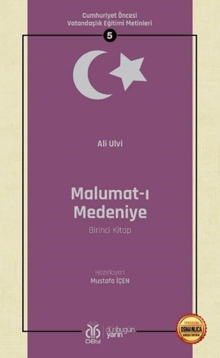Malumat-ı Medeniye (Birinci Kitap - Osmanlıca Aslıyla Birlikte)