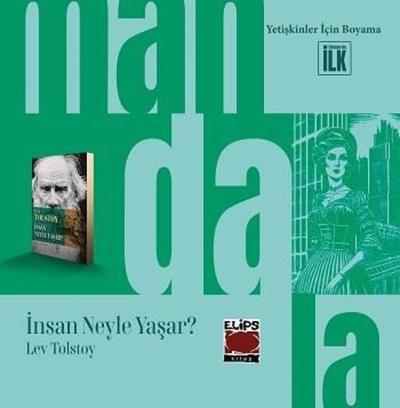 Mandala Dünyası - İnsan Neyle Yaşar? Yetişkinler İçin Boyama
