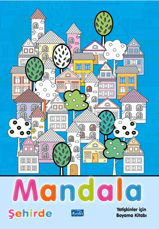 Mandala - Şehirde - Yetişkinler İçin Boyama Kitabı Kolektif
