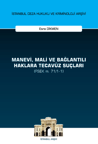 Manevi, Mali ve Bağlantılı Haklara Tecavüz Suçları (FSEK m. 71/1-1)