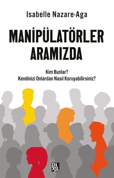 Manipülatörler Aramızda - Kim Bunlar? Kendinizi Onlardan Nasıl Koruyabilirsiniz?