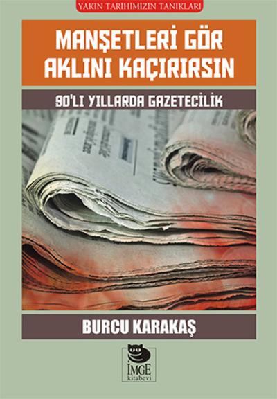 Manşetleri Gör Aklını Kaçırırsın Burcu Karakaş