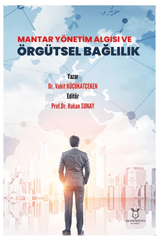 Mantar Yönetim Algısı ve Örgütsel Bağlılık