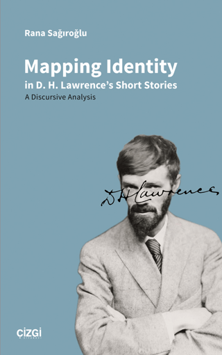 Mapping Identity in D.H. Lawrence's Short Stories - A Discursive Analysis
