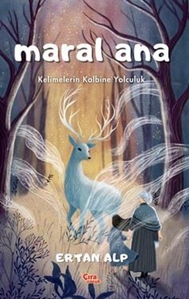 Maral Ana - Kelimelerin Kalbine Yolculuk