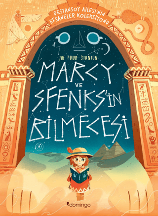 Marcy ve Sfenks'in Bilmecesi: Destansoy Ailesi'nin Efsaneler Koleksiyonu 2