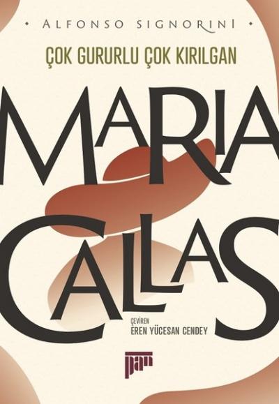 Çok Gururlu Çok Kırılgan - Maria Callas Alfonso Signorini