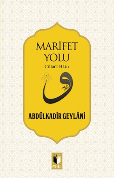 Marifet Yolu Abdulkadir Geylani