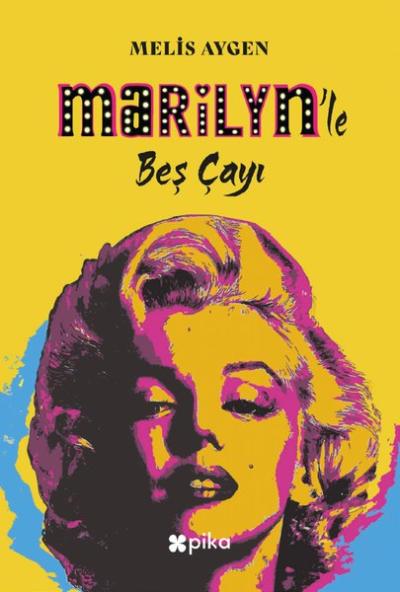 Marilyn'le Beş Çayı