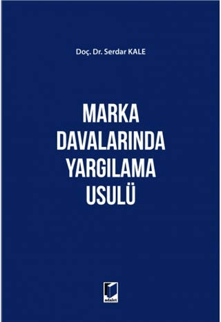 Marka Davalarında Yargılama Usülü (Ciltli)