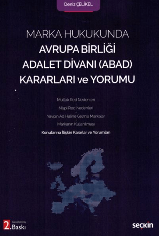 Marka Hukukunda Avrupa Birliği Adalet Divanı (ABAD) Kararları ve Yorumu