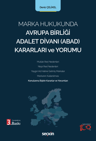 Marka Hukukunda Avrupa Birliği Adalet Divanı (ABAD) Kararları ve Yorumu
