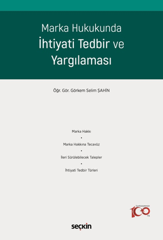 Marka Hukukunda İhtiyati Tedbir ve Yargılaması