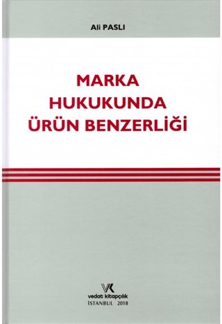 Marka Hukukunda Ürün Benzerliği (Ciltli)