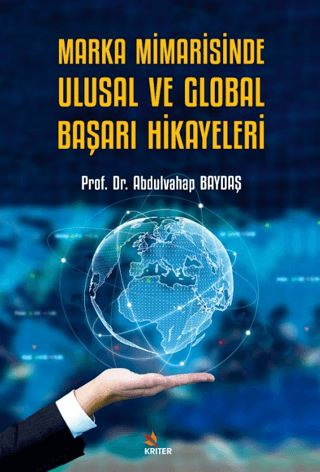 Marka Mimarisinde Ulusal ve Global Başarı Hikayeleri