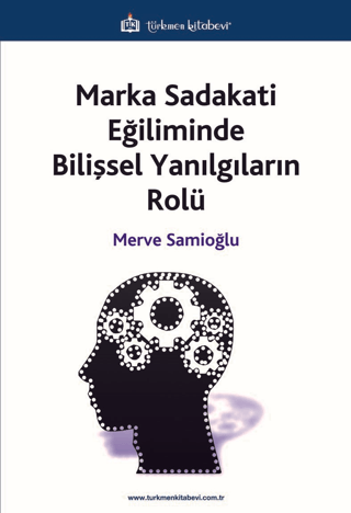 Marka Sadakati Eğiliminde Bilişsel Yanılgıların Rolü