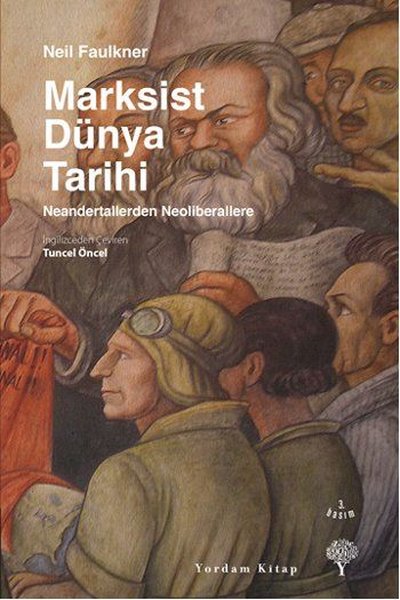Marksist Dünya Tarihi (Ciltli) %26 indirimli Neil Faulkner