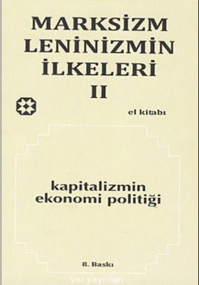 Marksizm Leninizmin İlkeleri Cilt 2 Kapitalizmin Ekonomi Politiği