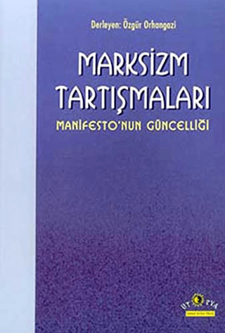 Marksizm Tartışmaları Manifesto’nun Güncelliği