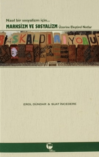 Marksizm ve Sosyalizm Üzerine Eleştirel Notlar