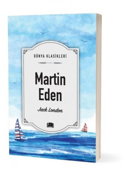 Martin Eden - Dünya Klasikleri Jack London