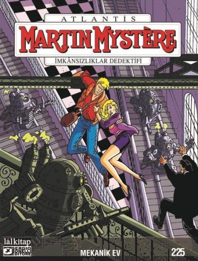 Martin Mystere Sayı 225 - İmkansızlıklar Dedektifi-Mekanik Ev Giovanni