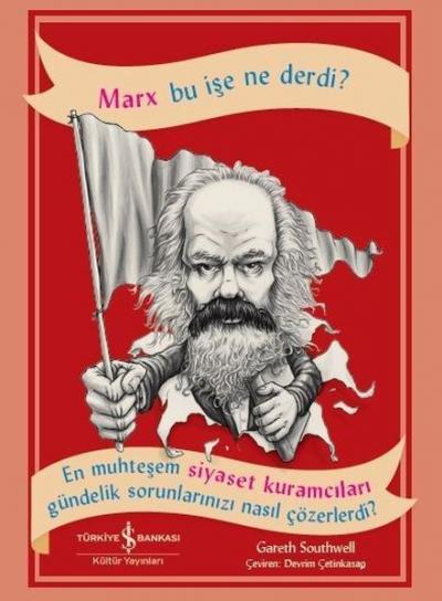 Marx Bu İşe Ne Derdi? Gareth Southwell