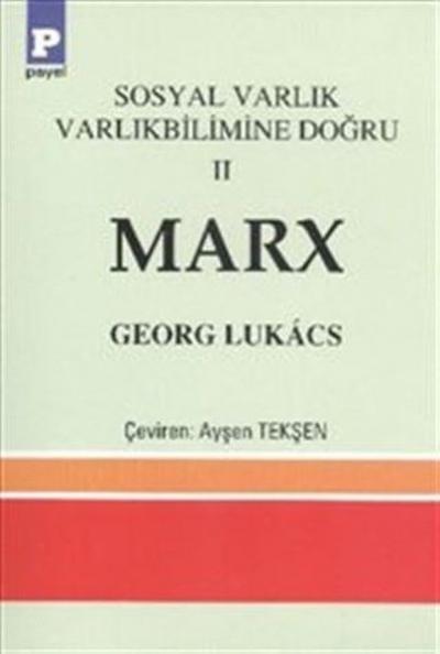 Marx-Sosyal Varlık Varlıkbilimine Doğru 2