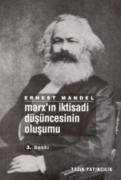 Marx'ın İktisadi Düşüncesinin Oluşumu Ernest Mandel