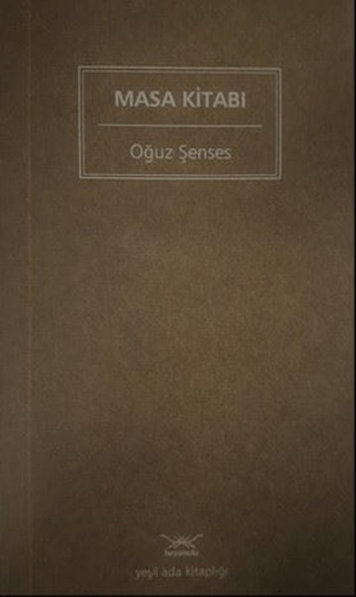 Masa Kitabı Oğuz Şenses