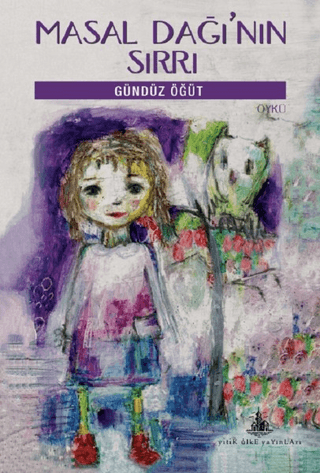 Masal Dağı’nın Sırrı