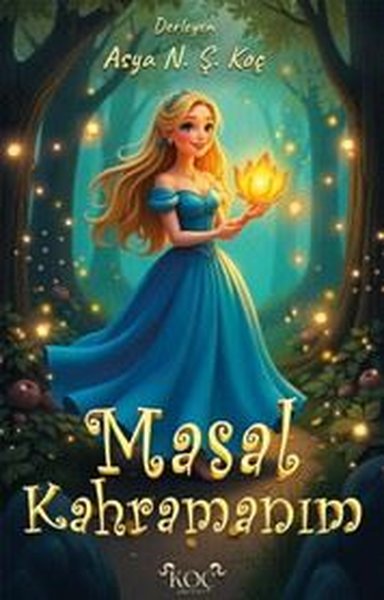 Masal Kahramanım (Ciltli)