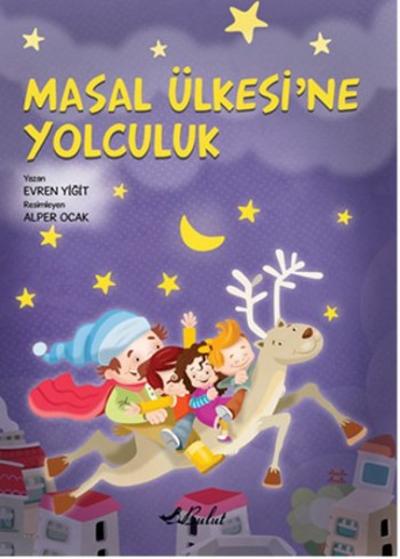 Masal Ülkesine Yolculuk (Ciltli)