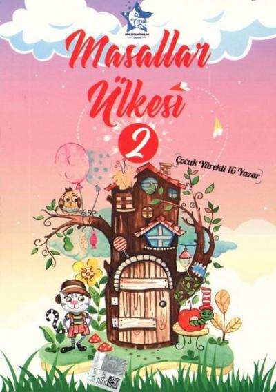 Masallar Ülkesi 2 - Çocuk Yürekli 16 Yazar