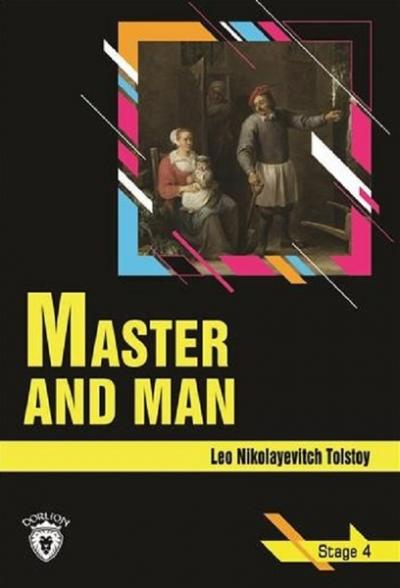 Master and Man - Stage 4 (İngilizce Hikaye) Lev Nikolayeviç Tolstoy