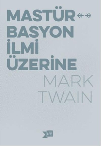 Mastürbasyon İlmi Üzerine %35 indirimli Mark Twain