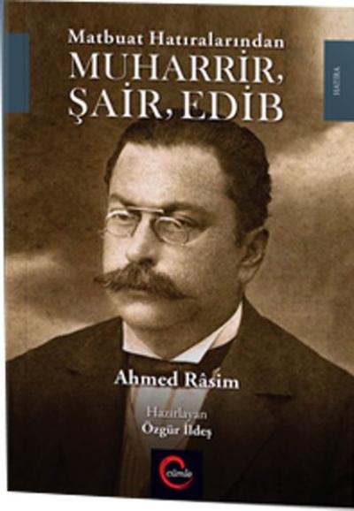 Muharrir Şair Edib Ahmed Rasim