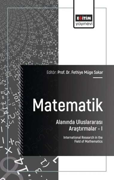 Matematik Alanında Uluslararası Araştırmalar 1 Kolektif