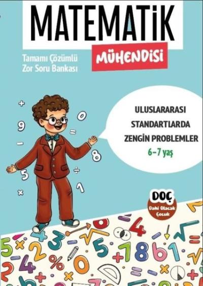 Matematik Mühendisi 6 - 7 Yaş - Tamamı Çözümlü Zor Soru Bankası