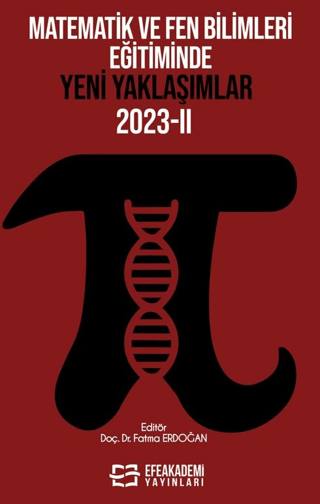 Matematik ve Fen Bilimleri Eğitiminde Yeni Yaklaşımlar 2023-II