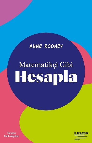 Matematikçi Gibi Hesapla Anne Rooney